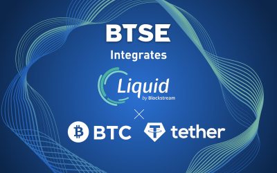 BTSE Integrates Blockstream’s Liquid USDT & Bitcoin!