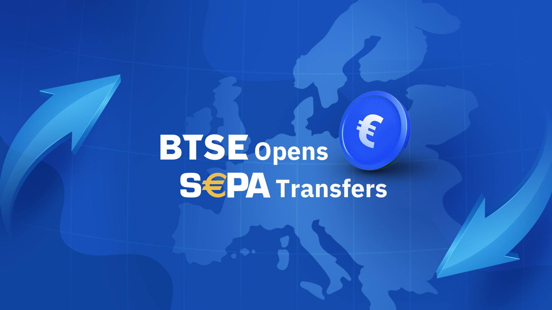 BTSE Opens SEPA With Zero Fee Deposits