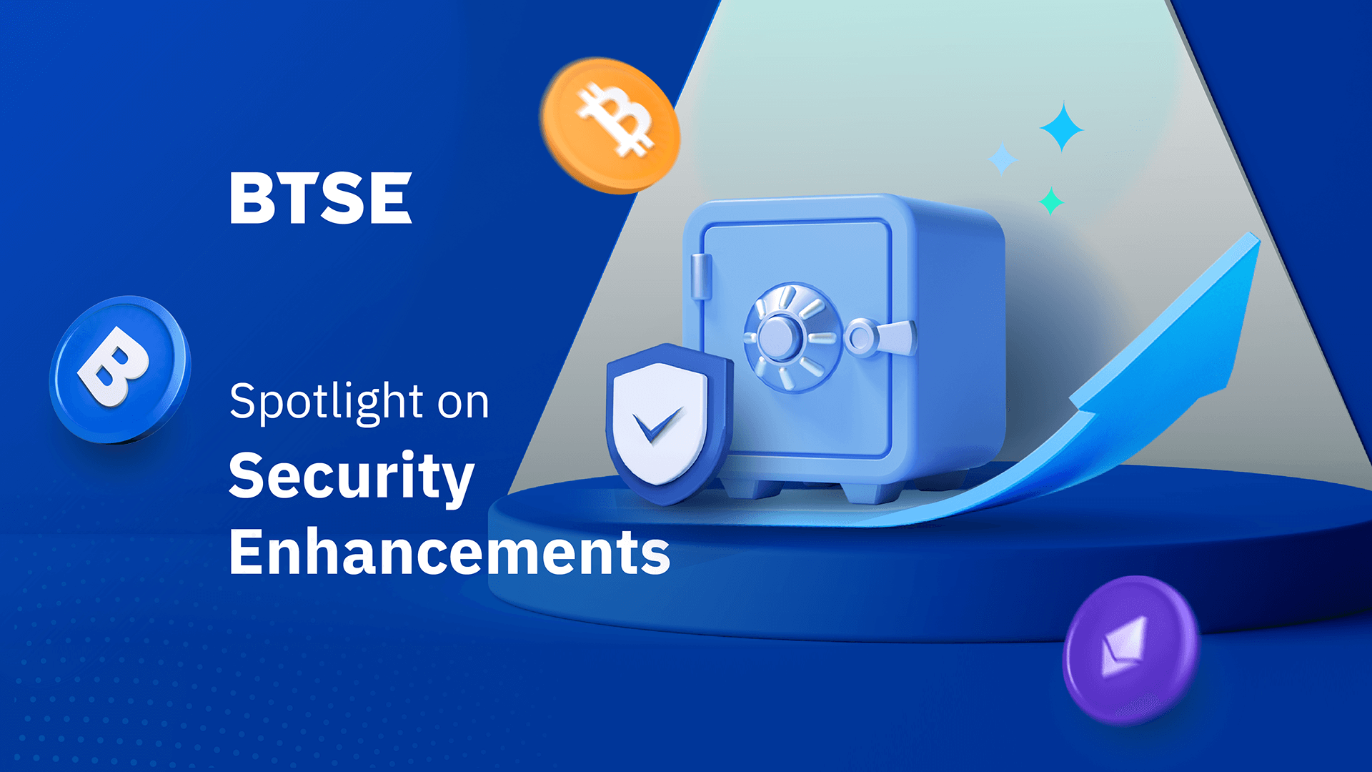 BTSE Spotlight: Peace of Mind with Enhanced Security