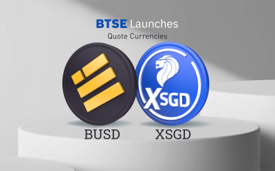BTSE Introduces XSGD, BUSD as Quote Currencies
