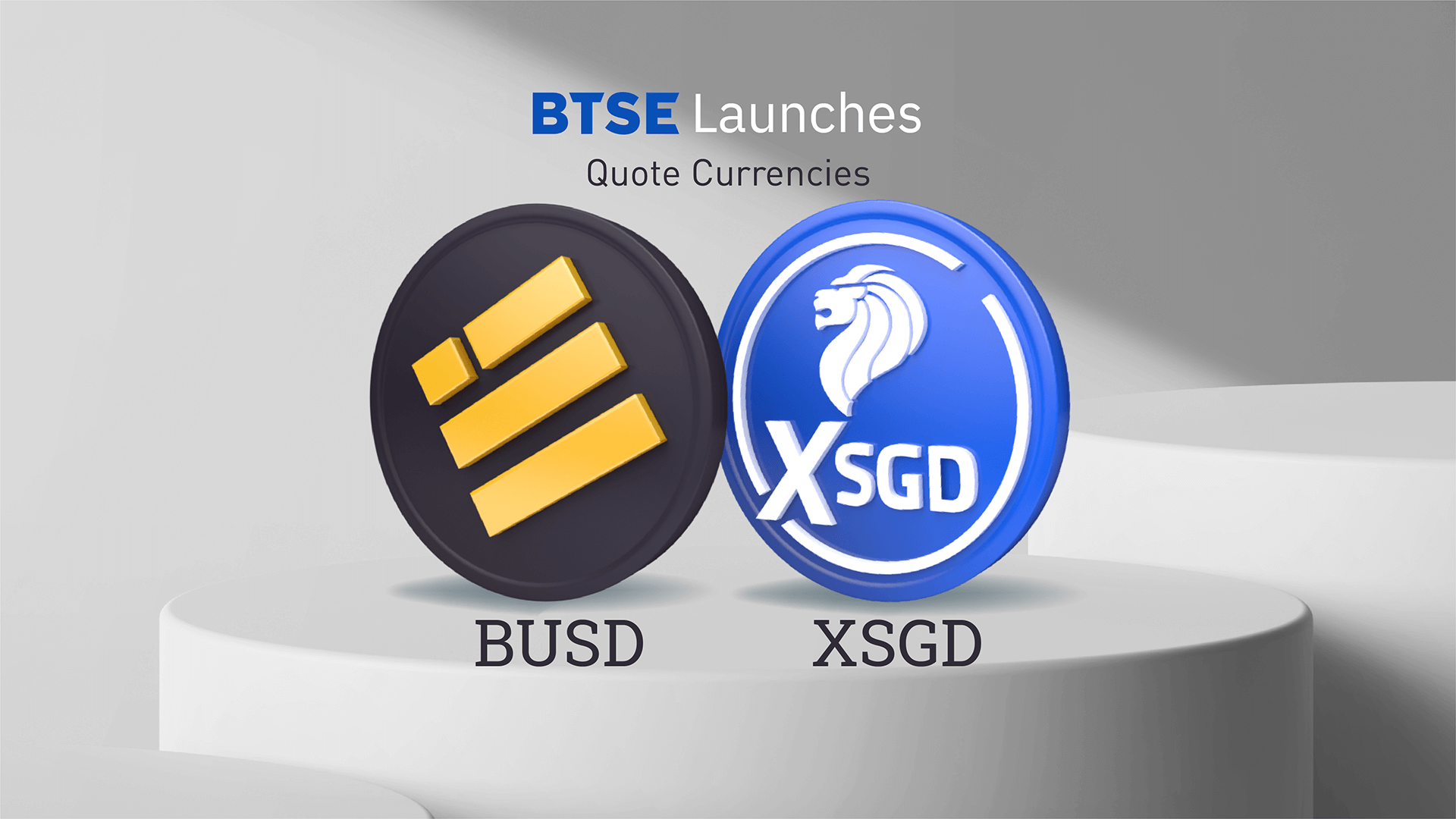 BTSE Introduces XSGD, BUSD as Quote Currencies