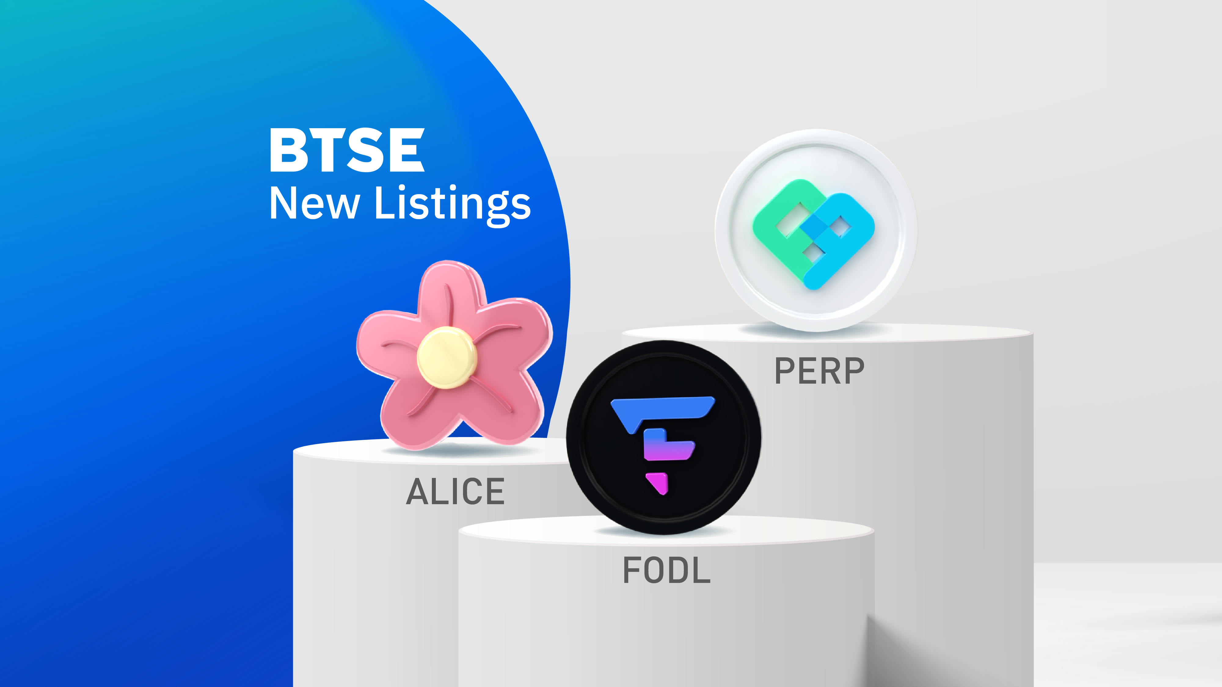 BTSE Welcomes ALICE, FODL, and PERP Listings