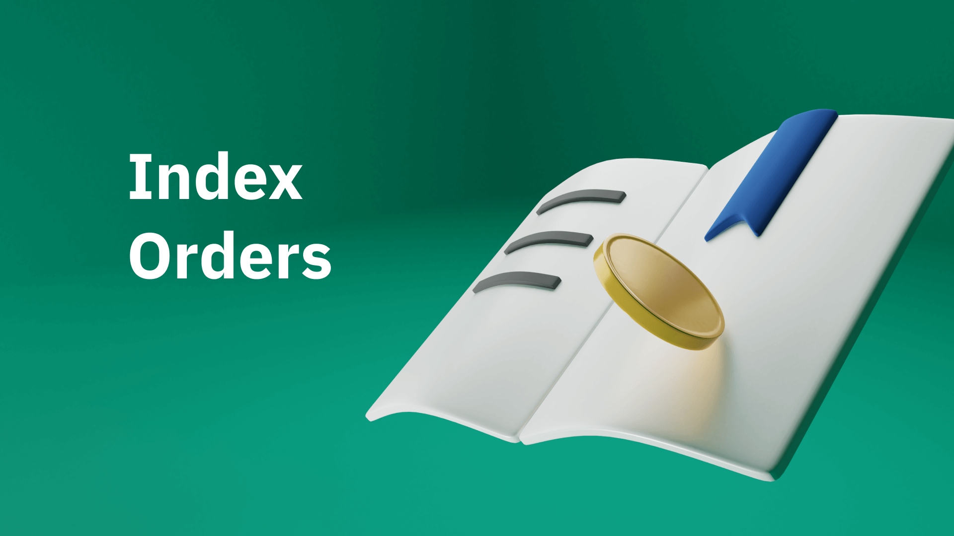 What is an Index Order?