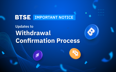 Updates to Withdrawal Confirmation Process