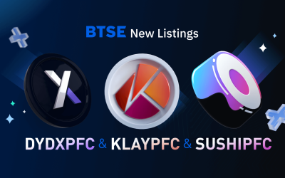 BTSE Lists DYDXPFC, KLAYPFC and SUSHIPFC
