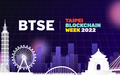BTSE Concludes Breakthrough Week at Taipei Blockchain Week 2022