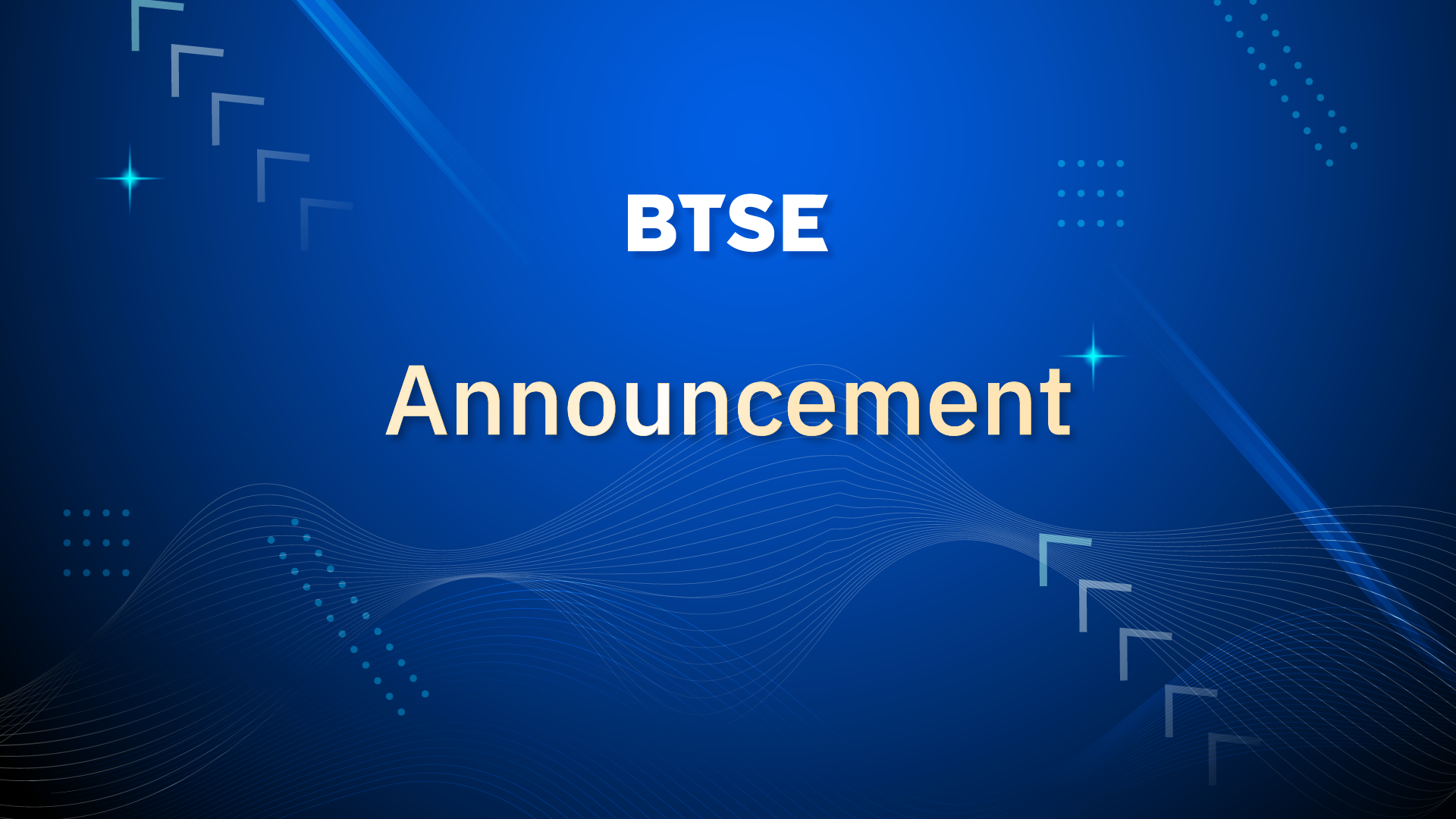BTSE Announcement