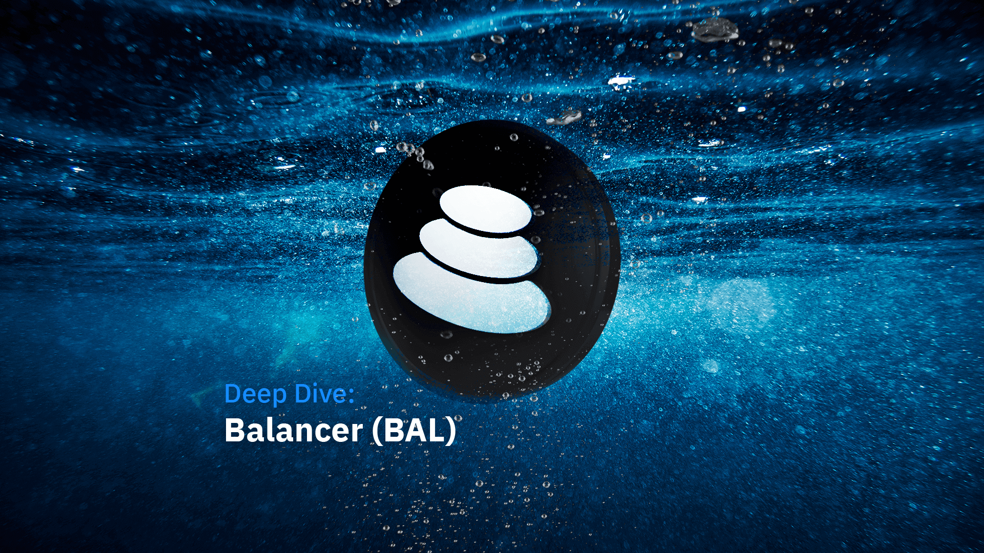 Balancer (BAL) Deep Dive: DeFi Protocol Making Waves