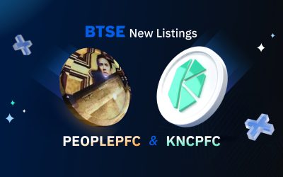 BTSE Will List PEOPLEPFC and KNCPFC