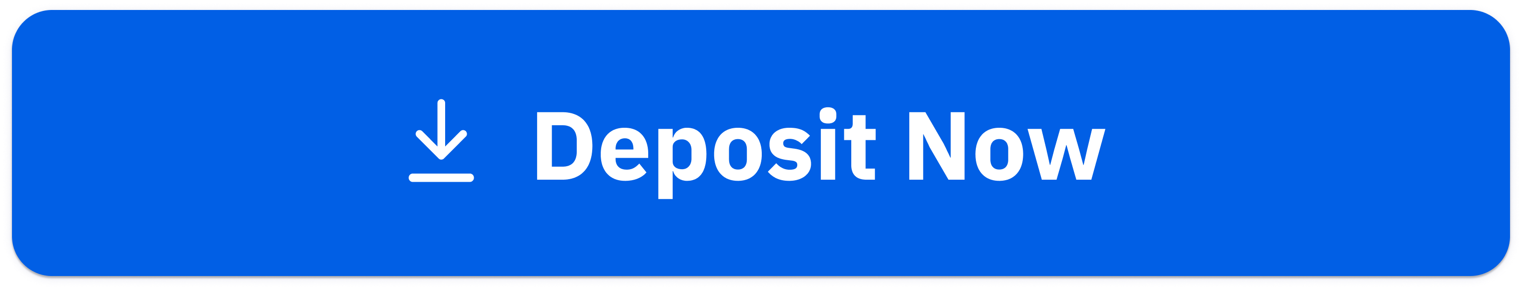 [Deposit Now]