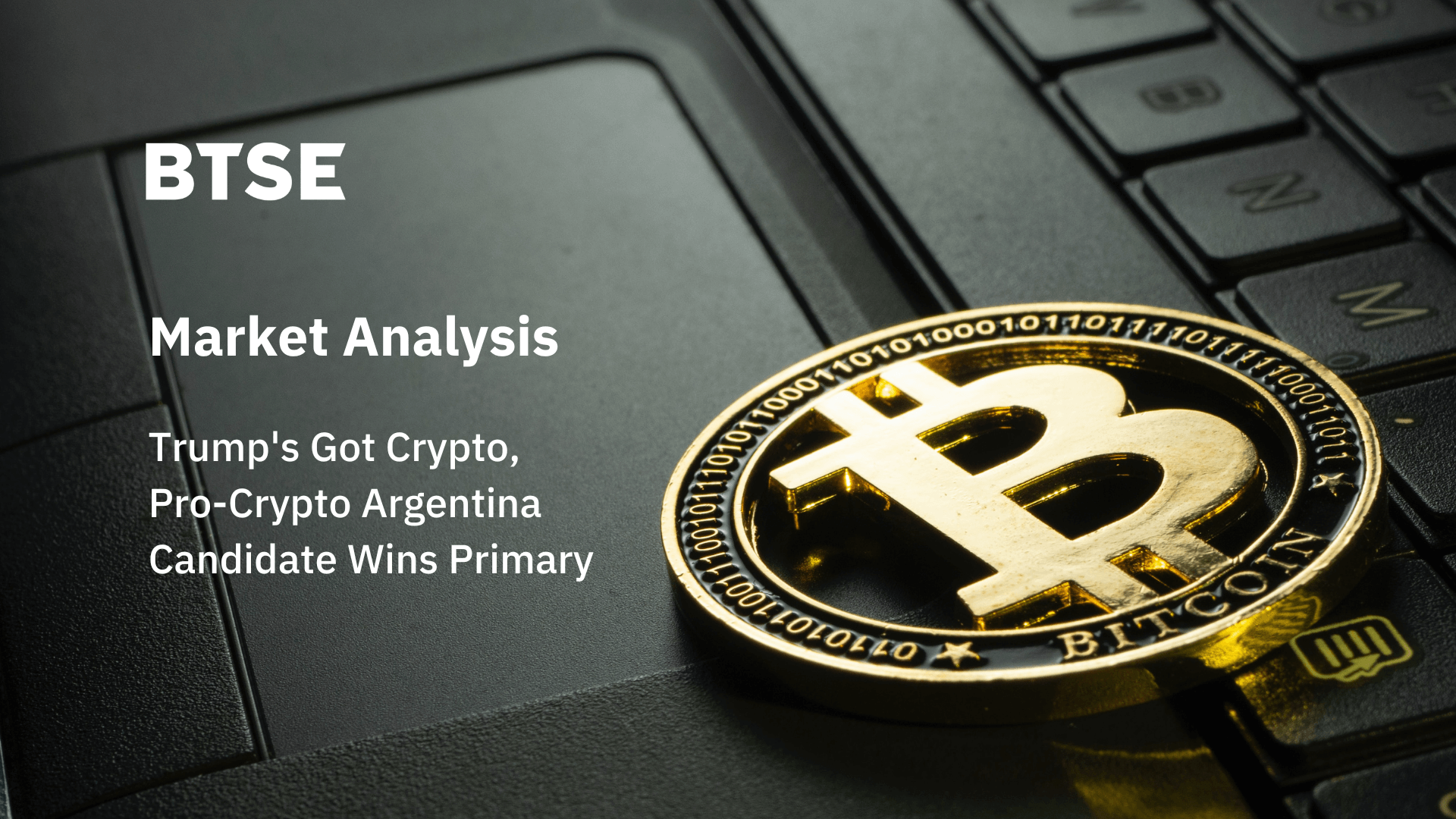 Trump’s Got Crypto, Pro-Crypto Argentina Candidate Wins Primary