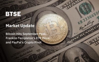 Bitcoin Hits September Peak, Franklin Templeton’s ETF Move, and PayPal’s Crypto Pivot