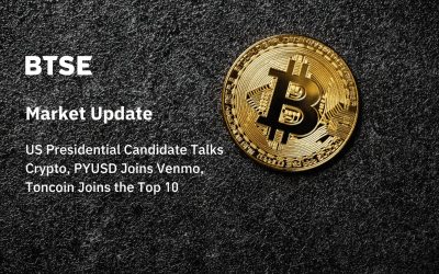 US Presidential Candidate Talks Crypto, PYUSD Joins Venmo, Toncoin Joins the Top 10