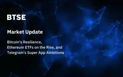 Bitcoin’s Resilience, Ethereum ETFs on the Rise, and Telegram’s Super App Ambitions