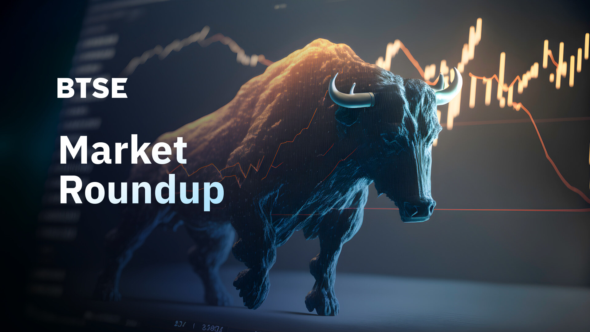 BTSE Market Roundup