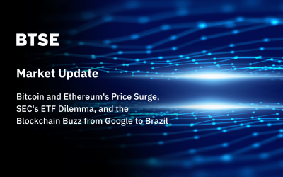 Bitcoin and Ethereum’s Price Surge, SEC’s ETF Dilemma, and the Blockchain Buzz from Google to Brazil