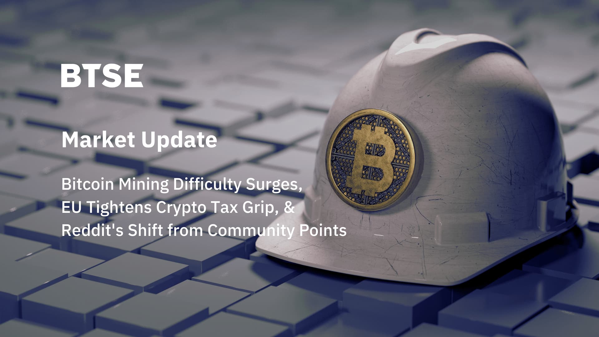 Bitcoin Mining Difficulty Surges, EU Tightens Crypto Tax Grip, & Reddit's Shift from Community Points