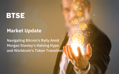 Navigating Bitcoin’s Rally Amid Morgan Stanley’s Halving Hype and Worldcoin’s Token Transition