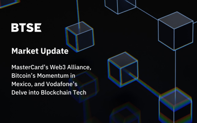 Mastercard’s Web3 Alliance, Bitcoin’s Momentum in Mexico, and Vodafone’s Delve into Blockchain Tech