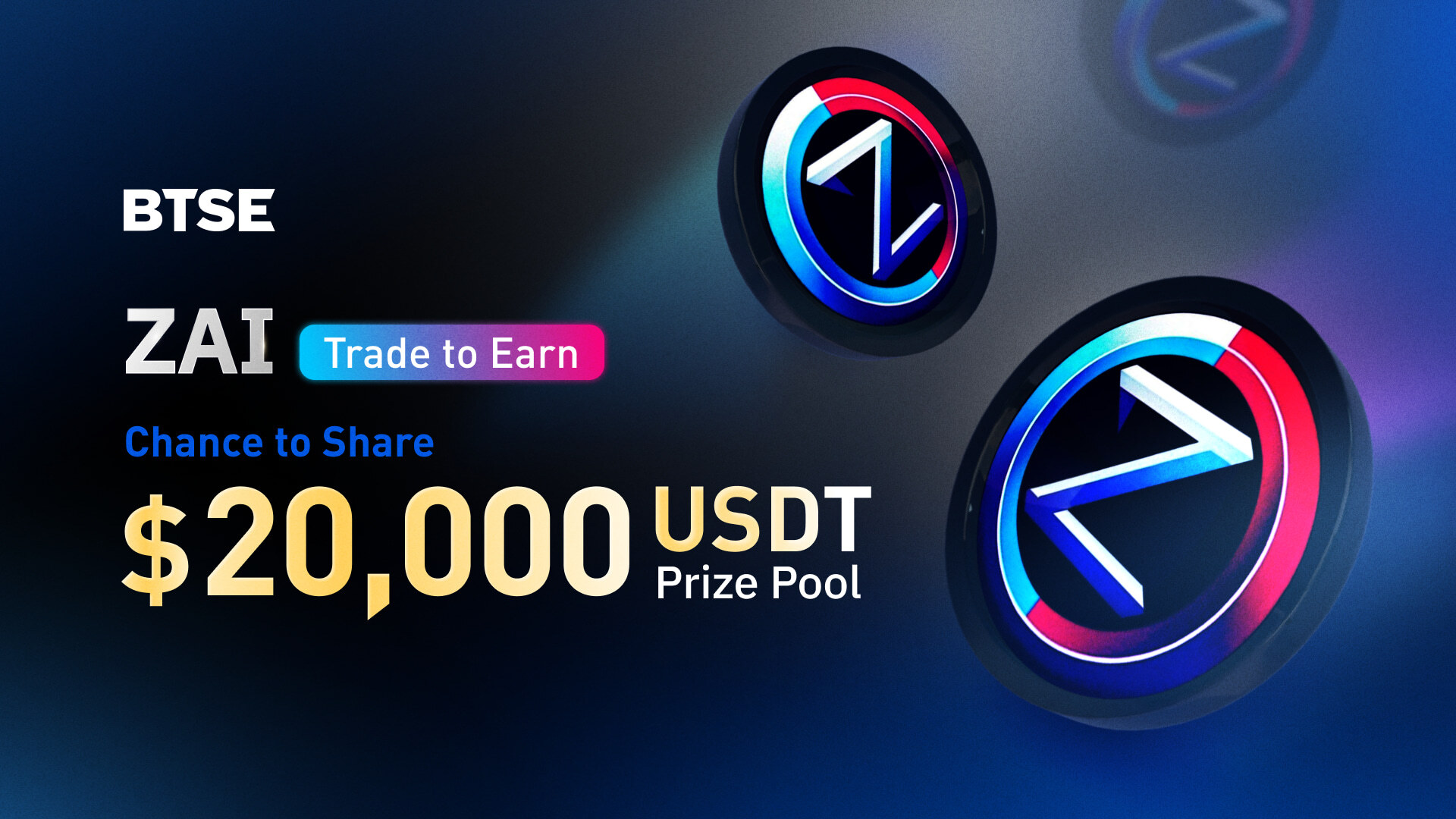 ZAI Is Here! Join the Celebration for a Chance to Win Big with BTSE’s $20,000 USDT Prize Pool!