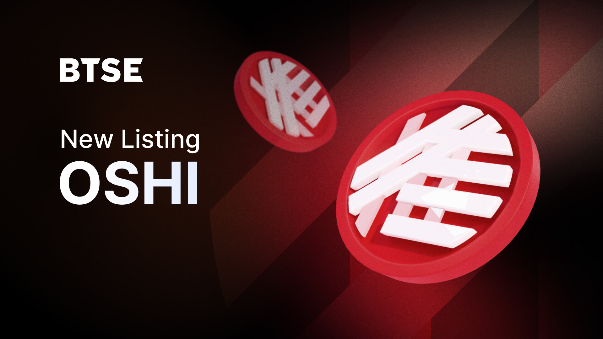 BTSE Will List Oshi Token (OSHI) on February 16, 2024