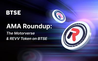 AMA Roundup: The Motorverse & REVV Token on BTSE