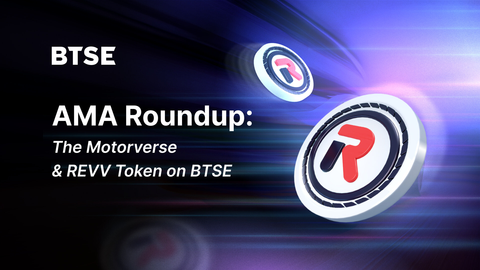 AMA Roundup: The Motorverse & REVV Token on BTSE — BTSE Blog