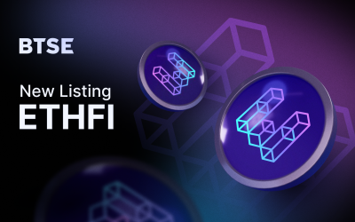 BTSE Will List ether.fi (ETHFI) on March 21, 2024