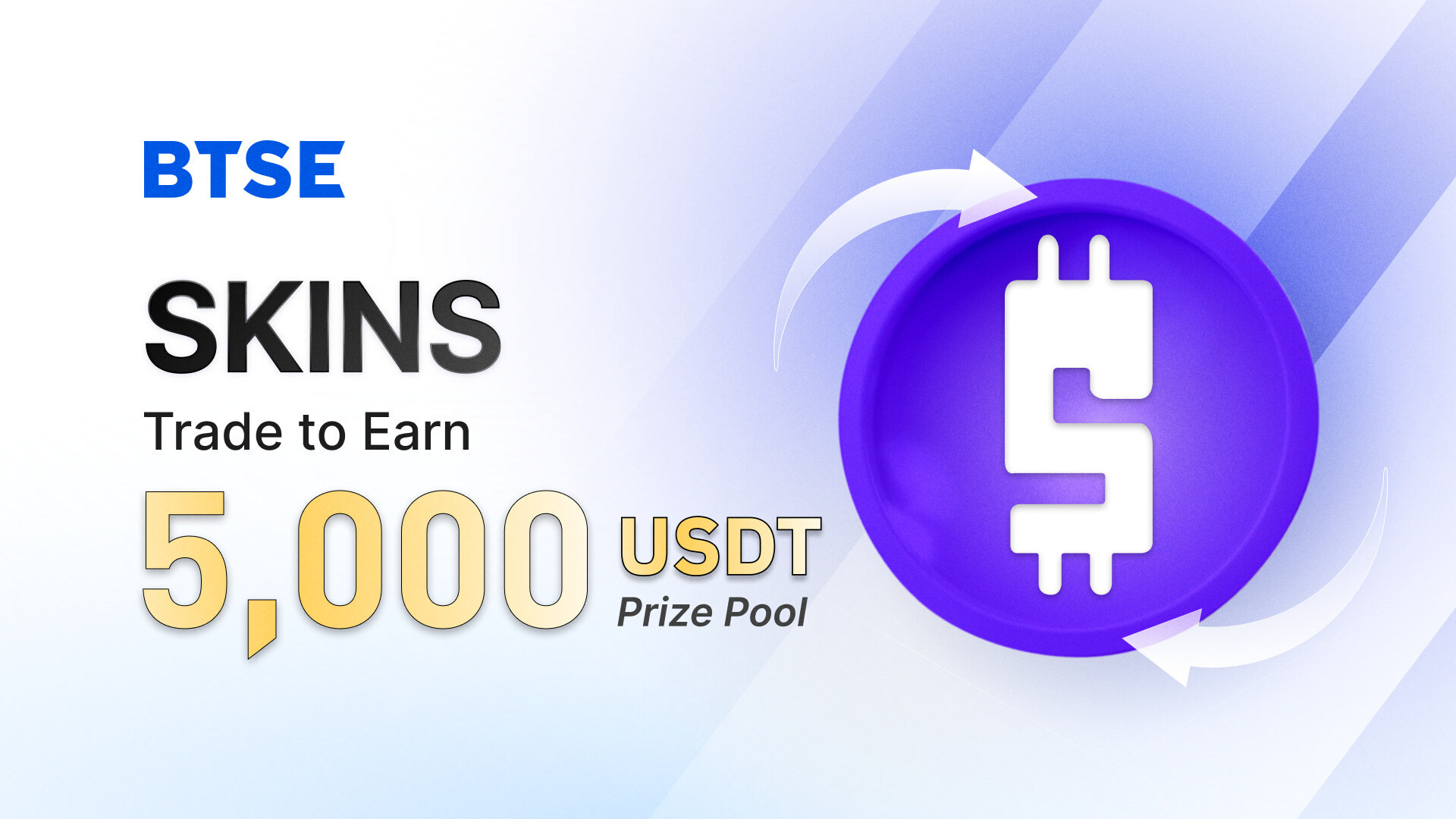 Welcoming Coins & Skins: Trade & Get a Chance to Split 5,000 USDT! Welcoming Coins & Skins: Trade & Get a Chance to Split 5,000 USDT!