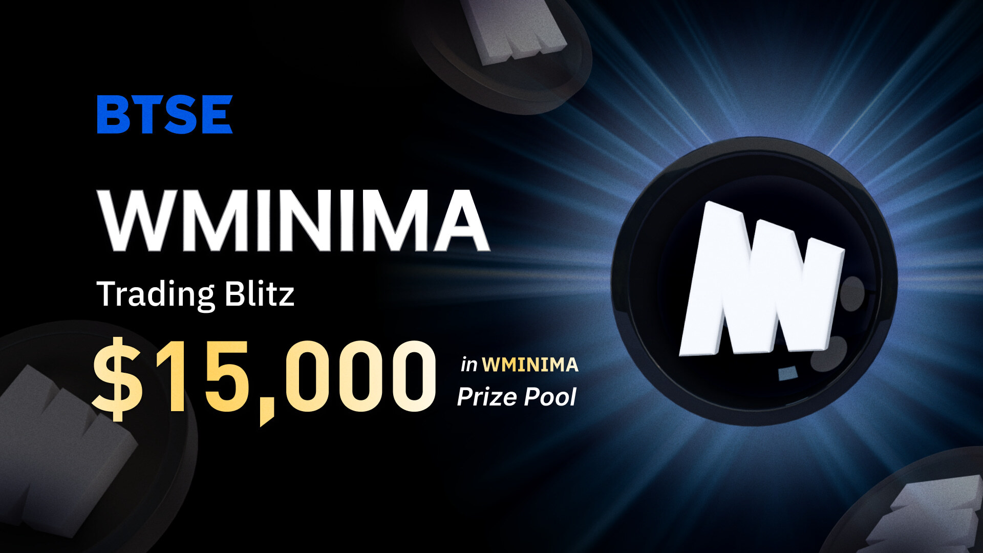 Unleashing the WMINIMA Trading Blitz: Trade & Get a Chance to Split $15,000 in WMINIMA Tokens!