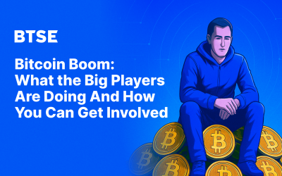 Bitcoin Boom: What the Big Players Are Doing—And How You Can Get Involved