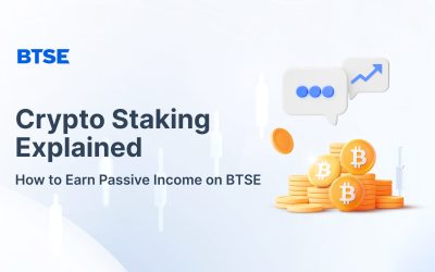 Crypto Staking Explained: How to Earn Passive Income on BTSE