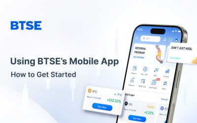 Using BTSE’s Mobile App: How to Get Started
