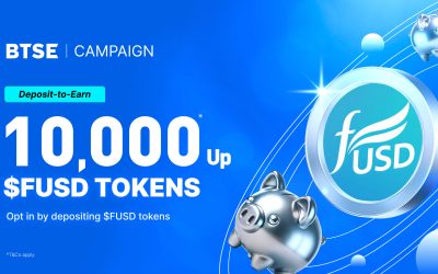 BTSE Launches FUSD Deposit Campaign — Deposit >50 FUSD to Earn Rewards