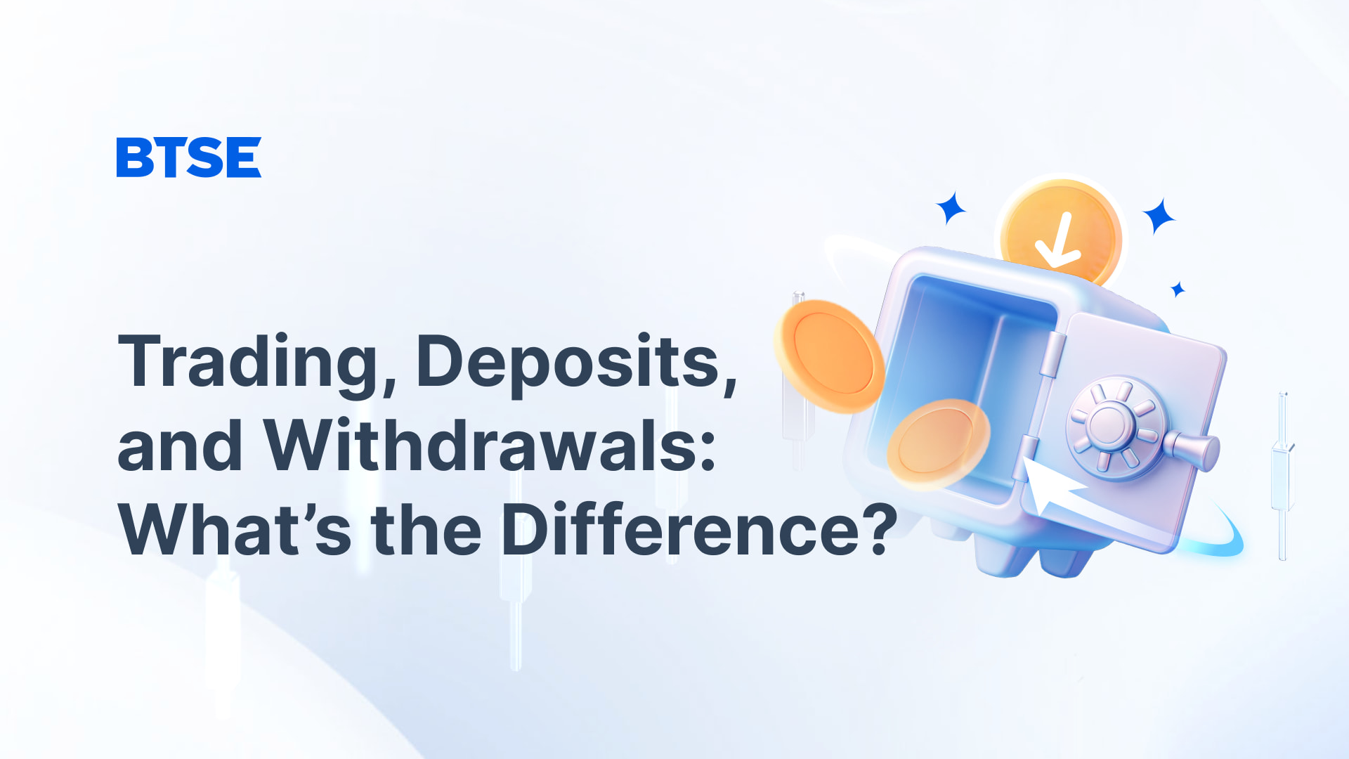 B2C_Trading, Deposits, and Withdrawals_ What’s the Difference_