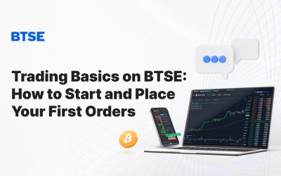 Trading Basics on BTSE: How to Start and Place Your First Orders