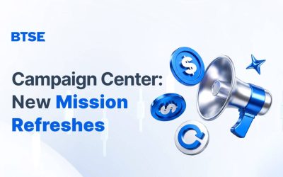 BTSE Campaign Center & Rewards Hub Mission Refreshes